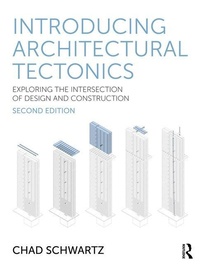 Enlarge image Cover: Introducing Architectural Tectonics - Routledge