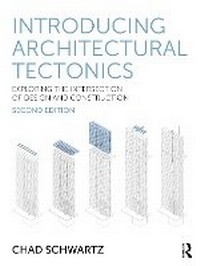 Enlarge image Cover: Introducing Architectural Tectonics - Routledge