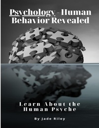 Abbildung von: Psychology - Human Behavior Revealed - Lulu.com