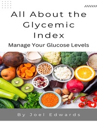 Enlarge image Cover: All About the Glycemic Index - Lulu.com