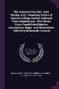Cover: The Journal of the Rev. John Wesley, A.M., Sometime Fellow of Lincoln College, Oxford - Palala Press