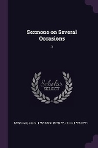 Enlarge image Cover: Sermons on Several Occasions - Palala Press