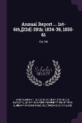 Cover: Annual Report ... 1st-6th, [22d]-28th; 1834-39, 1855-61 - Palala Press