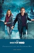 Cover: Doctor Who: Frankenstein and the Patchwork Man - BBC Children's Books