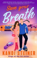 Cover: Save Your Breath - Renegade Books