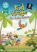 Cover: Reading Champion: Graphics: Kid Pirate: The Pesky Parrot - Franklin Watts Ltd