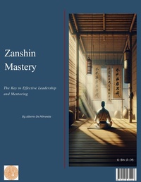 Abbildung von: Zanshin Mastery - Lulu.com