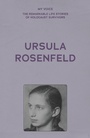 Cover: My Voice: Ursula Rosenfeld - Manchester University Press