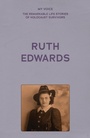 Cover: My Voice: Ruth Edwards - Manchester University Press