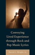 Cover: Conveying Lived Experience through Rock and Pop Music Lyrics - Lexington Books