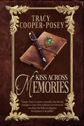 Cover: Kiss Across Memories (Kiss Across Time, #11.1) - Stories Rule Press
