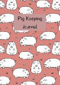Enlarge image Cover: Pig Keeping Journal - BookVAULT Publishing