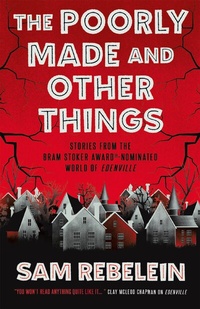 Abbildung von: The Poorly Made and Other Things - Titan Books