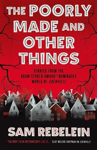 Enlarge image Cover: The Poorly Made and Other Things - Titan Books