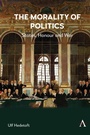 Cover: The Morality of Politics - Anthem Press