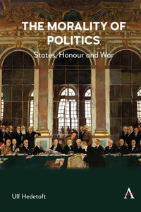 Abbildung von: The Morality of Politics - Anthem Press