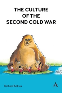 Abbildung von: The Culture of the Second Cold War - Anthem Press