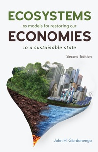 Abbildung von: Ecosystems as Models for Restoring our Economies, 2nd Edition - Anthem Press