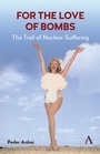 Cover: For The Love of Bombs - Anthem Press