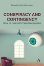 Cover: Conspiracy and Contingency - Anthem Press