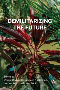 Enlarge image Cover: Demilitarizing the Future - Anthem Press