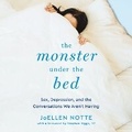 Cover: The Monster Under the Bed - Thorntree Press, LLC