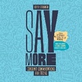 Cover: Say More - Thornapple Press