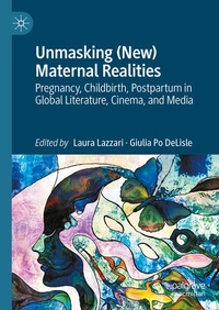 Bild vergrößern Bild: Unmasking (New) Maternal Realities - Palgrave Macmillan