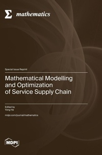 Enlarge image Cover: Mathematical Modelling and Optimization of Service Supply Chain - MDPI AG