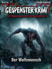Abbildung von: Gespenster-Krimi 156 - Bastei Lübbe