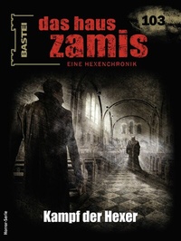 Abbildung von: Das Haus Zamis 103 - Bastei Lübbe