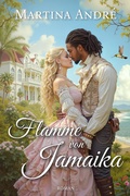 Cover: Flamme von Jamaika - Martina Andr&eacute;