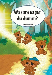 Abbildung von: Warum sagst du dumm? - Buchschmiede von Dataform Media GmbH