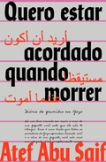 Cover: Quero estar acordado quando morrer - Editora Elefante