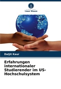 Cover: Erfahrungen internationaler Studierender im US-Hochschulsystem - Verlag Unser Wissen