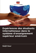 Cover: Experiences des etudiants internationaux dans le systeme d'enseignement superieur americain - Editions Notre Savoir