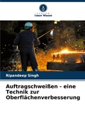Cover: Auftragschweissen - eine Technik zur Oberflaechenverbesserung - Verlag Unser Wissen