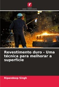 Cover: Revestimento duro - Uma tecnica para melhorar a superficie - Edicoes Nosso Conhecimento