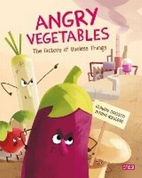 Enlarge image Cover: Angry Vegetables. The Factory of Useless Things - Sassi
