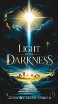 Cover: Light in the Darkness (Christian fiction, #10) - Graywolf Press