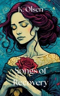 Cover: Songs of Recovery - K. Olsen