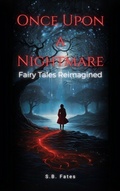 Cover: Once Upon a Nightmare: Fairy Tales Reimagined - Sean Benoit