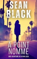 Cover: &Agrave; point nomm&eacute; (Une aventure de ryan lock, #6) - Sean Black