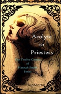 Cover: Acolyte To Priestess - Alp Mortal