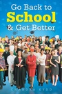 Bild: Go Back to School & Get Better - AUTHORHOUSE