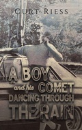 Cover: A Boy and His Comet: Dancing Through the Rain - Austin Macauley Publishers LLC