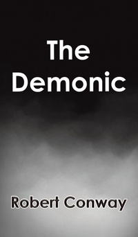 Enlarge image Cover: The Demonic - Austin Macauley Publishers LLC