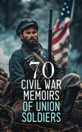 Cover: 70 Civil War Memoirs of Union Soldiers - e-artnow