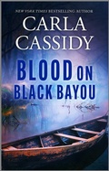 Cover: Blood on Black Bayou - HARLEQUIN INTRIGUE
