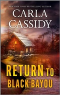 Cover: Return to Black Bayou - HARLEQUIN INTRIGUE
